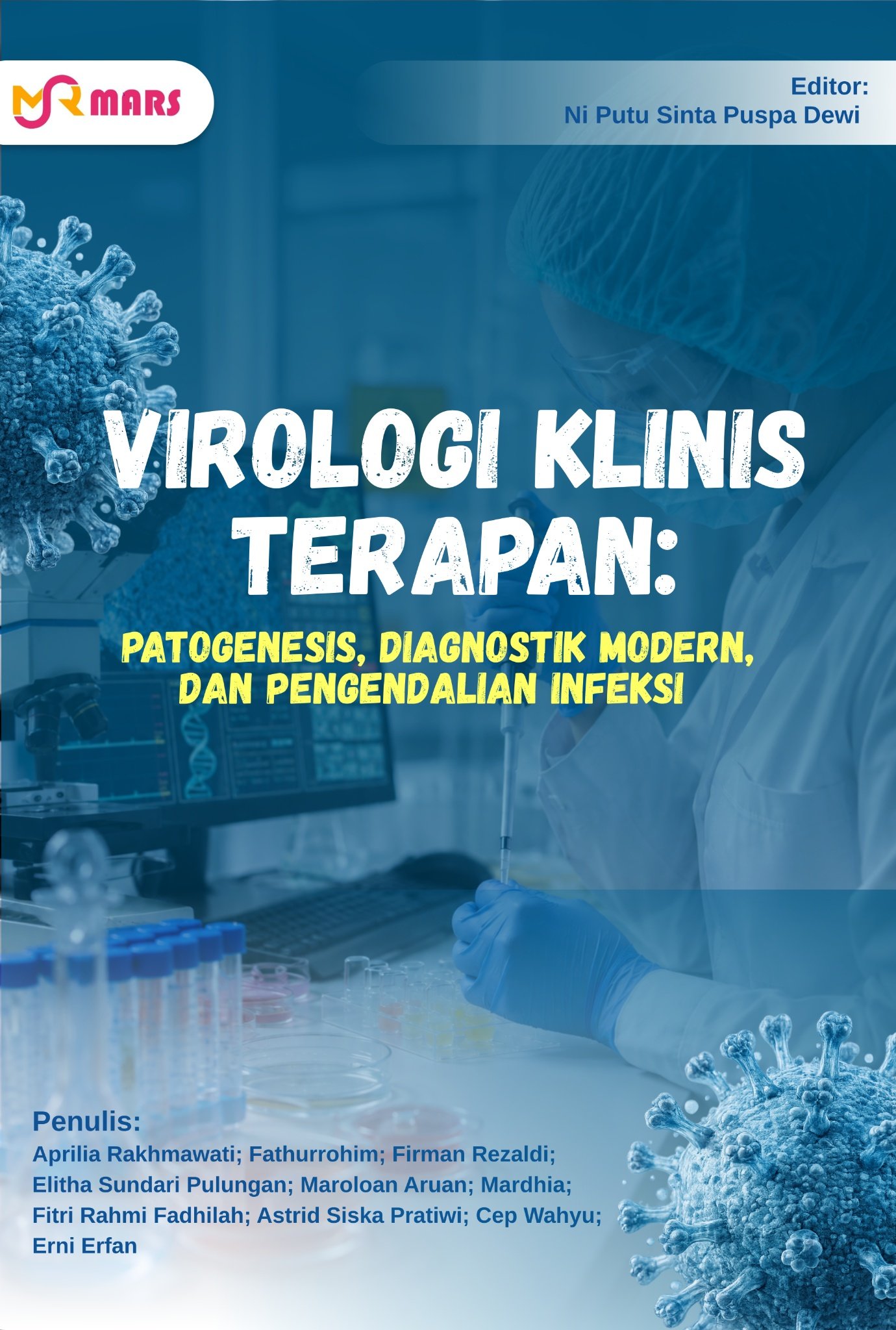 Cover Virologi Klinis Terapan: Patogenesis, Diagnostik Modern, dan Pengendalian Infeksi