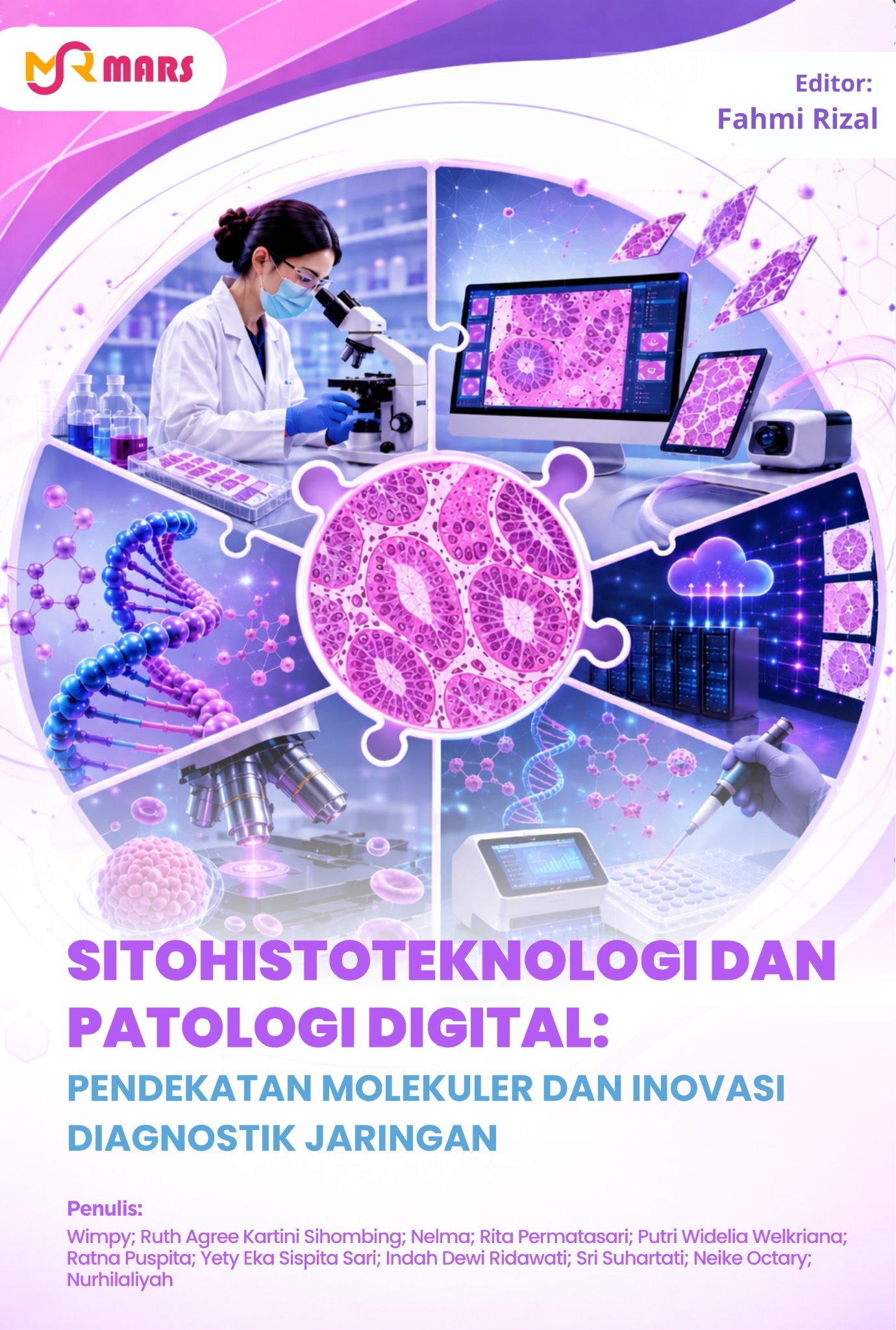 Cover Sitohistoteknologi dan Patologi Digital: Pendekatan Molekuler dan Inovasi Diagnostik Jaringan