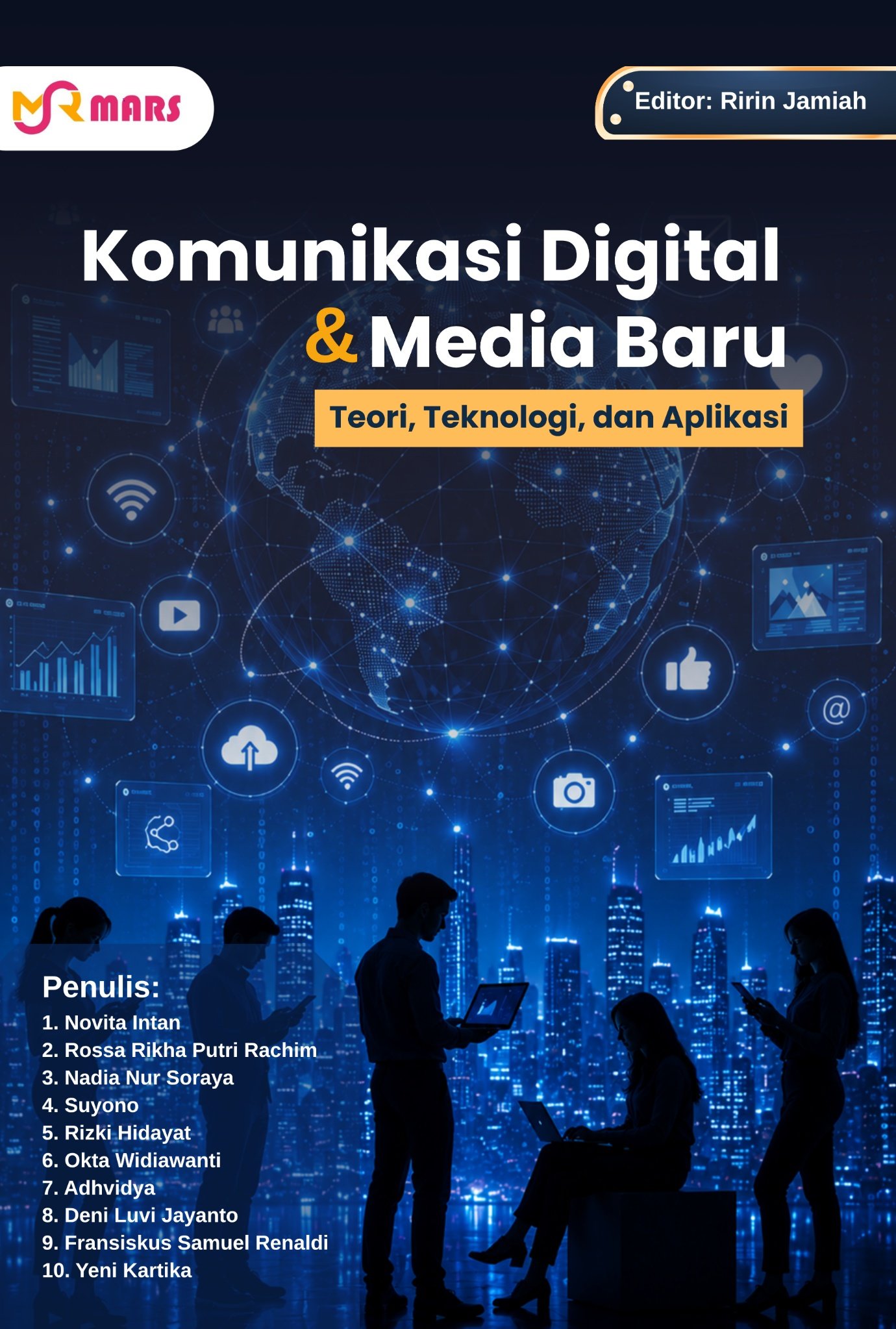 Cover Komunikasi Digital dan Media Baru: Teori, Teknologi, dan Aplikasi