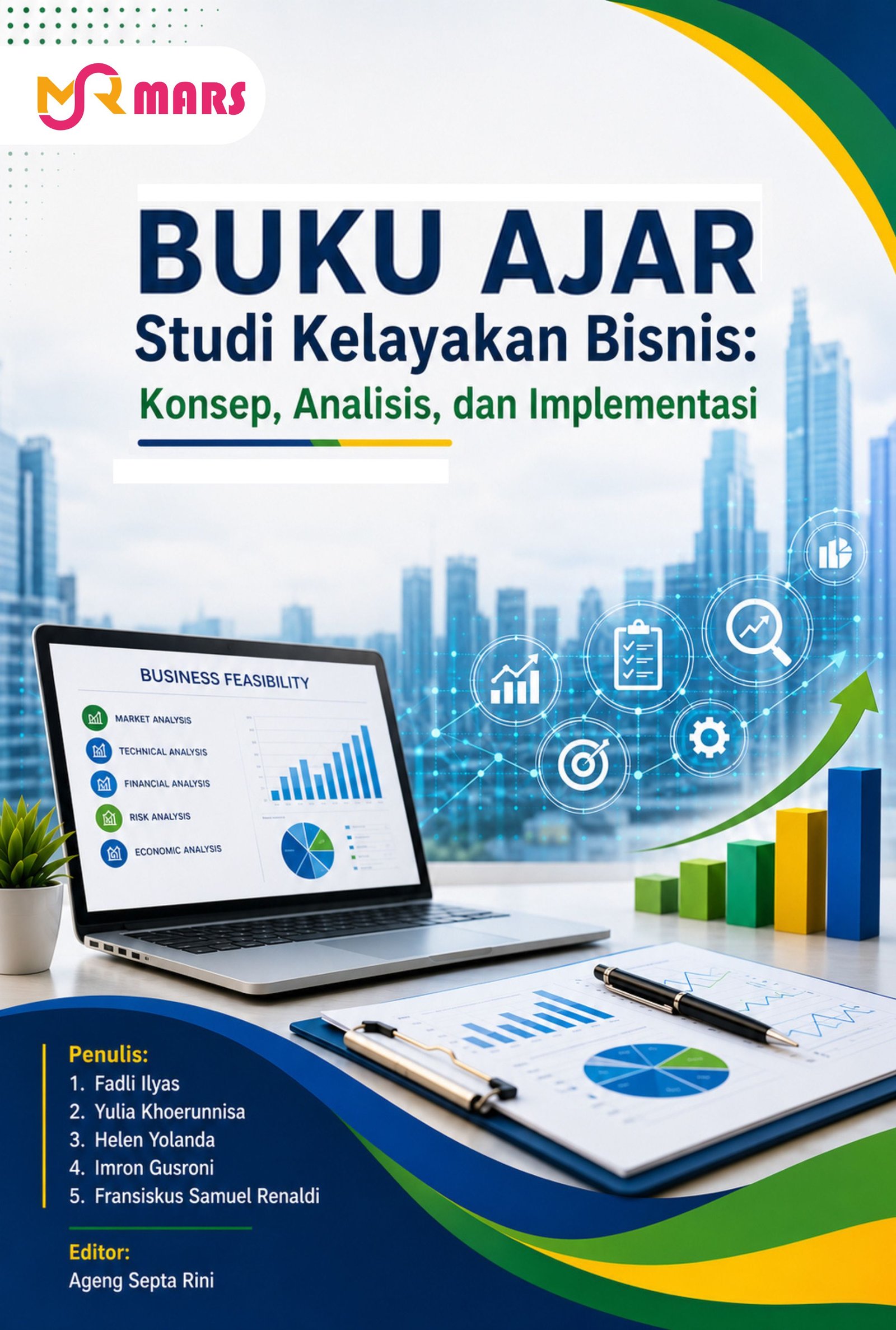 Cover Studi Kelayakan Bisnis: Konsep, Analisis, dan Implementasi
