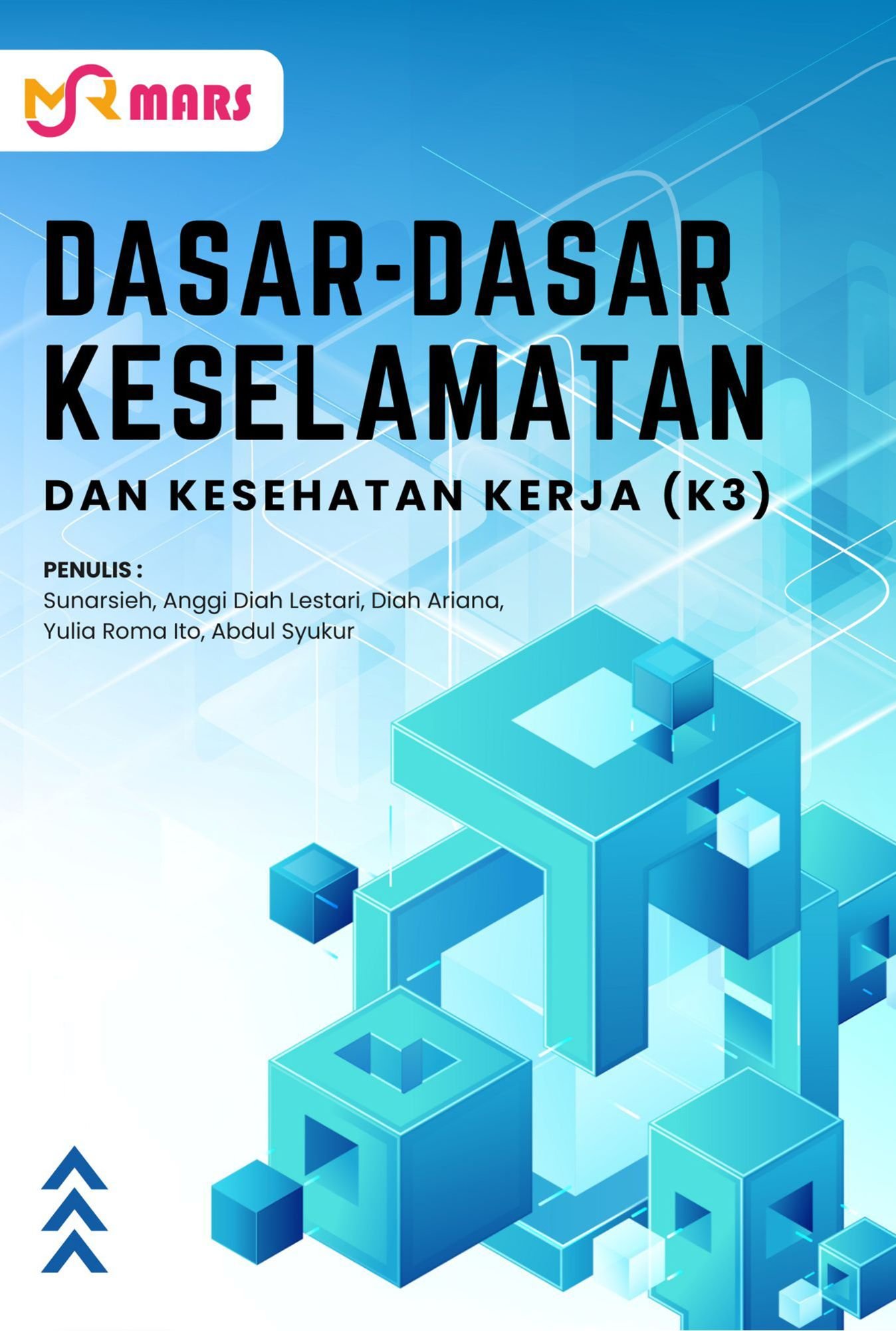 Cover Dasar-Dasar Kesehatan dan Keselamatan Kerja (K3)